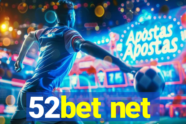 52bet net